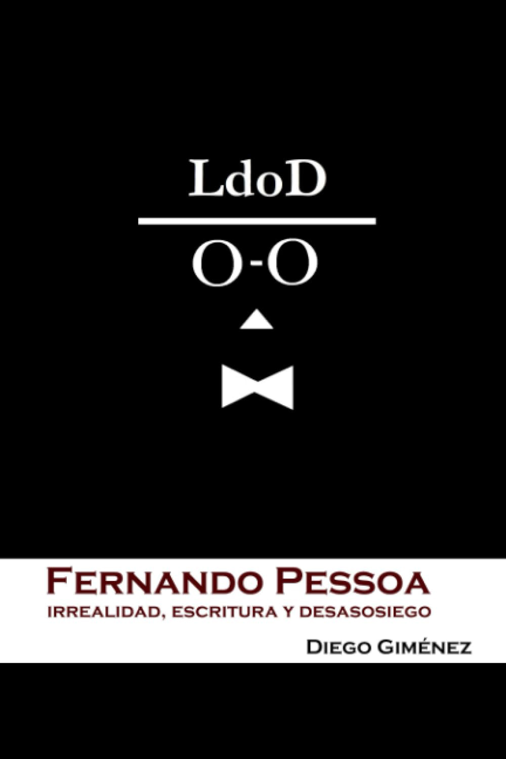 Fernando Pessoa: irrealidad, escritura y desasosiego