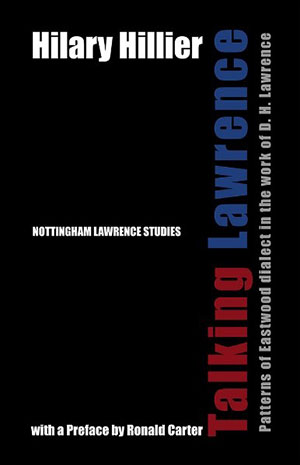 Talking Lawrence: Patterns of Eastwood dialect in the work of D. H. Lawrence